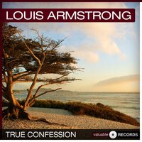 I've Got the World On a String - Louis Armstrong