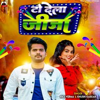 To Dela Jija - Raj Verma & Khushi Kakkar