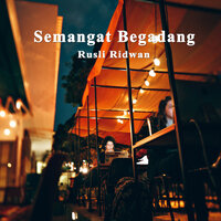 Semangat Begadang - Rusli Ridwan