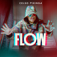 Flow - Celso Pixinga
