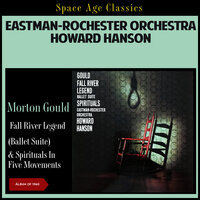 Spirituals in Five Movements: Proclamation - Eastman-Rochester Symphony Orchestra & Howard Hanson