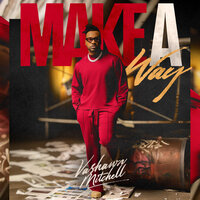 Make A Way - Vashawn Mitchell