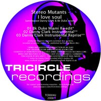 I Love Soul - Stereo Mutants & BK Duke