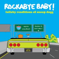 Young, Wild & Free - Rockabye Baby!