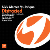 Distracted - Nick Mentes & Jerique