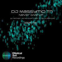Never Give Up - DJ Massymo Tn & Sergey Post