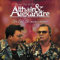 Tentei Te Esquecer - Althaír & Alexandre