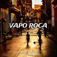 VAPO ROCA - qaraqshy