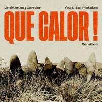 Que Calor ! - The Limiñanas & Laurent Garnier & Edi Pistolas