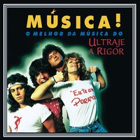 Mim quer tocar - Ultraje a Rigor
