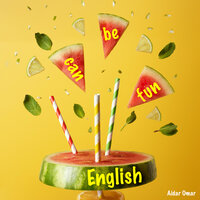 English Can Be Fun - Aidar Omar