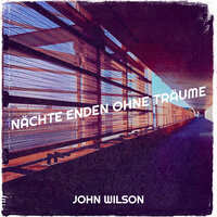 Nächte Enden Ohne Träume - John Wilson