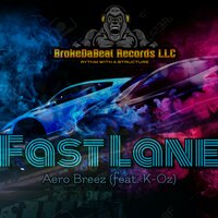 Fast Lane - Aero Breez & K-Oz