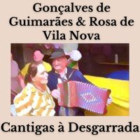 Força E Coragem - Gonçalves De Guimarães & Rosa De Vila Nova