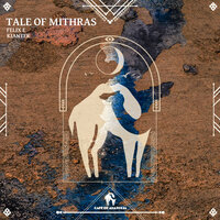 Tale of Mithras - Felix E & Kiantek & Cafe De Anatolia