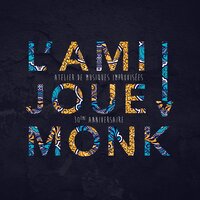Monk's Mood - L'Ami & Capucine Ollivier