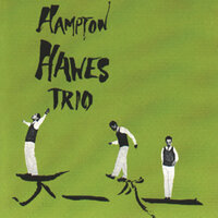 Easy Living - Hampton Hawes Trio