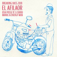 EL AFILAOR - S Curro & BSN Posse & Energy Man & ManuL