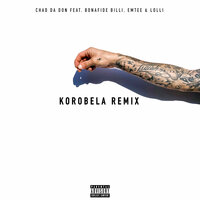 Korobela - Chad Da Don & Emtee & Bonafide Billi & Lolli