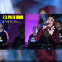 Selimut Biru - Anisa Rahma & Gank Kumpo