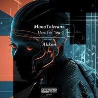 Here For You - MonoToleranz & Akkon