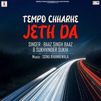 Tempo Chharhe Jeth Da - Baaz Singh Baaz & Sukhvinder Sukhi