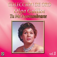 Te Doy Dos Horas - Olga Guillot