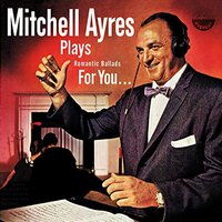 How Deep is the Ocean - Mitchell Ayres and His Orchestra