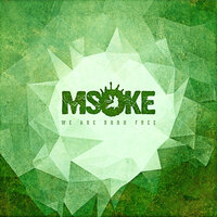 We Are Born Free - Msoke & Mal Élevé & Riva