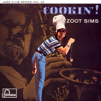 Stompin' At The Savoy - Zoot Sims