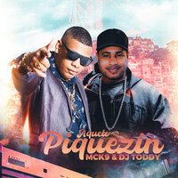 Aquele Piquezin - MC K9 & DJ Toddy