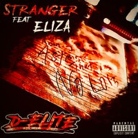 Stranger - D-Elite & Eliza