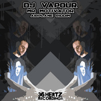 Airplane Riddim - DJ Vapour