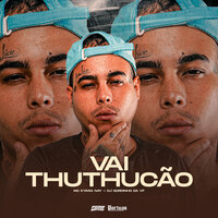 Vai Thuthucão - Mc Kyara Nay & DJ Gordinho da VF