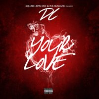Your Love - DC