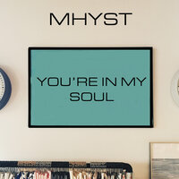 In My Soul - Mhyst