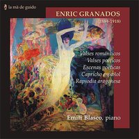 Valses Poéticos: Vals Lento - Emili Blasco & Энрике Гранадос