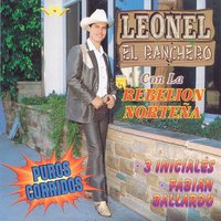 Preso Sin Vida - La Rebelión Norteña & Leonel El Ranchero