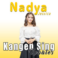 Kngen Sing Kebales - Nadya Jessica & Aksmanagement