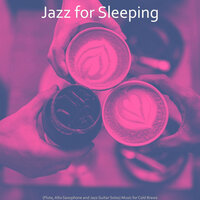 Wondrous Ambiance for Cold Brews - Jazz For Sleeping