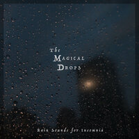 Soft Like Rain - The Magical Drops