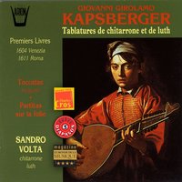 1er Livre de Tablature de luth, Toccata No. 2 - Sandro Volta & Джованни Джироламо Капсбергер
