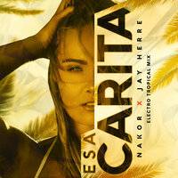 Esa Carita - Jay Herre & Nakor & Jay Herre, Nakor