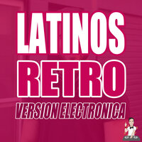 Latinos Retro Electrónica - Nico Vallorani DJ
