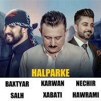 Halparke - Karwan Xabati & Nechir Hawrami & Baxtyar Salh