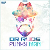 Funkyman - Dr Rude
