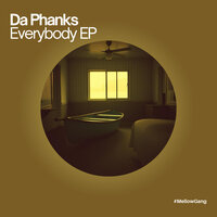 Everybody - Da Phanks