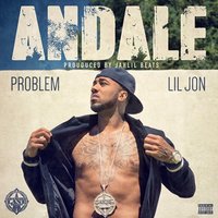 Andale - Problem & Lil Jon