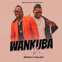 Wankuba - Pallaso & Bruno K