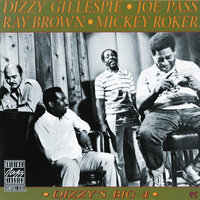 Hurry Home - Dizzy Gillespie & Ray Brown & Joe Pass & Mickey Roker